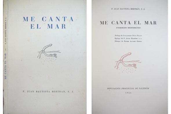 Me canta el mar. Intermezzo mediterráneo. Prólogo de Guillermo Diaz-Plaja.