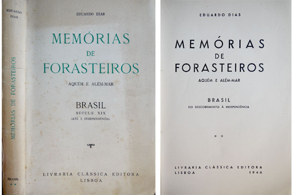 Memórias de Forasteiros. Aquém e Além-Mar. II: Brasil no Século …