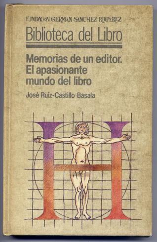 Memorias de un editor. El apasionante mundo del libro.