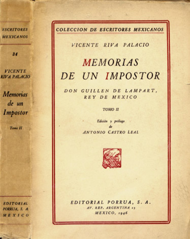 Memorias de un impostor. Don Guillén de Lampart, Rey de …