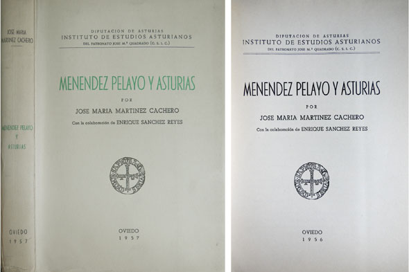 Menéndez Pelayo y Asturias. Con la colaboración de Enrique Sánchez …