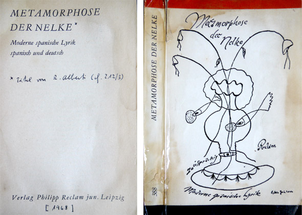 Metamorphose der Nelke. Moderne Spanische Lyrik, spanisch und deutsch. Herausgegeben …