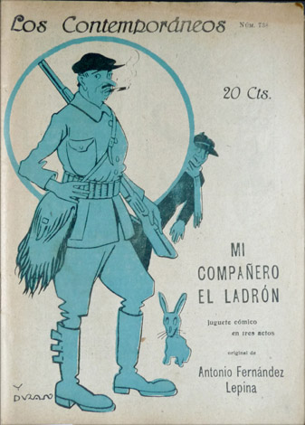 Mi compañero el ladrón. Juguete cómico en tres actos.