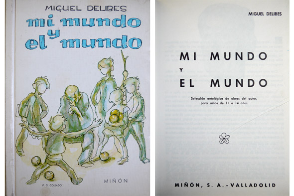 Mi mundo y el mundo. Selección antológica de obras del …