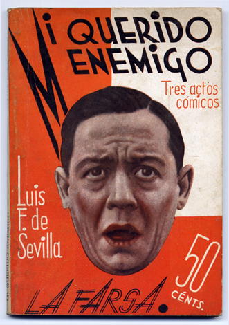 Mi querido enemigo. Farsa cómica en tres actos y en …