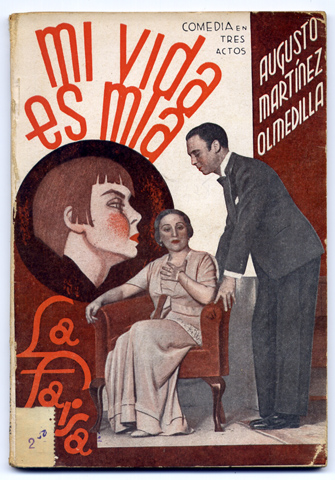 Mi vida es mia. Comedia en tres actos.