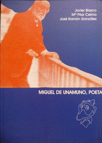 Miguel de Unamuno, poeta.