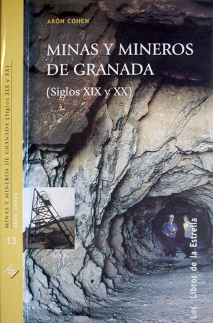 Minas y Mineros de Granada en los Siglos XIX y …