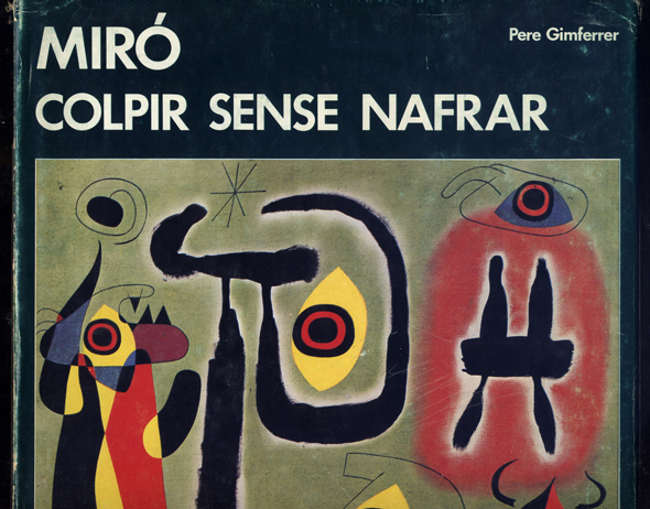 Miró, colpir sense nafrar.