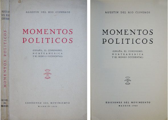 Momentos politicos. España, el Comunismo, Norteamérica y el Mundo Occidental.