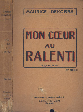 Mon coeur au ralenti. Roman cosmopolite.