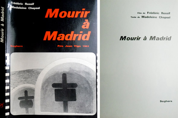 Mourir à Madrid. Film de Fréderic Rossif. Texte de Madeleine …