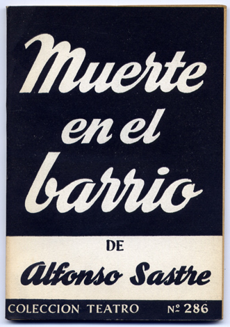 Muerte en el barrio. Drama en un prólogo, cinco cuadros …