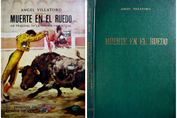 Muerte en el ruedo. La tragedia en la torería valenciana. …