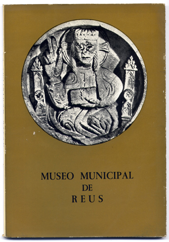 Museo Municipal de Reus. Guía.