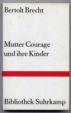 Mutter Courage und ihre Kinder. Eine Chronik aus dem Dreissigjährigen …