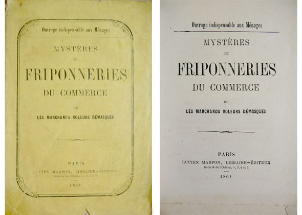 Mystéres et Friponneries du Commerce, ou Les marchands voleurs démasqués. …
