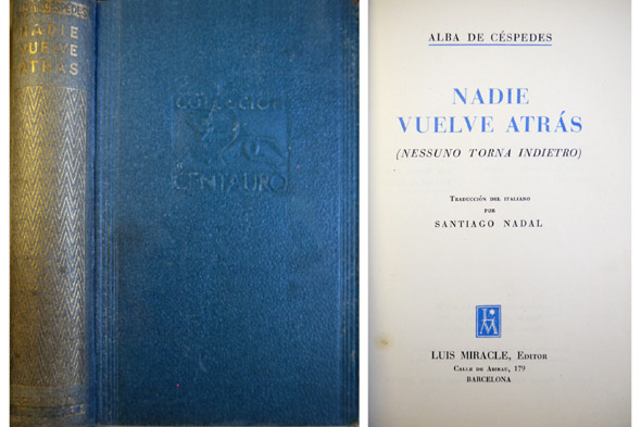Nadie vuelve atrás. [Nessuno torna indietro]. Traducción de Santiago Nadal.