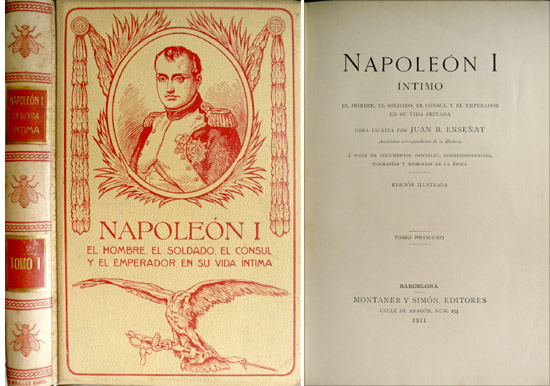 Napoleón I, íntimo. El hombre, el soldado, el Cónsul y …