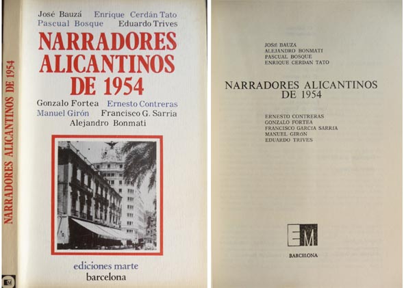 Narradores alicantinos de 1954. La Generación del Horror. [José Bauzá, …
