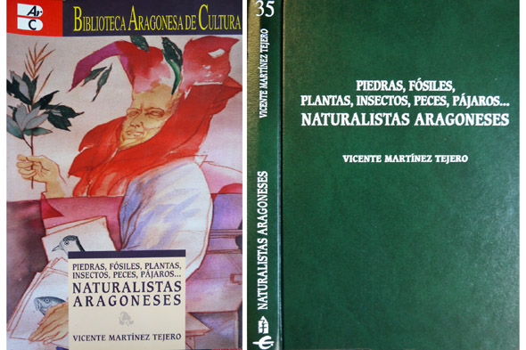Naturalistas aragoneses. Piedras, fósiles, plantas, insectos, peces, pájaros.