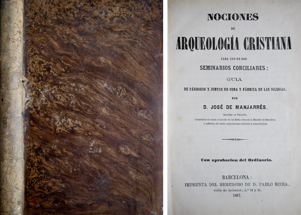 Nociones de Arqueología Cristiana para uso de los Seminarios Conciliares. …