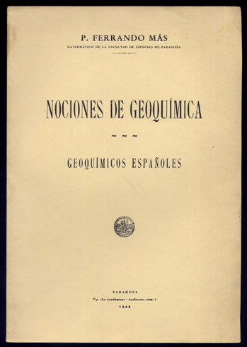 Nociones de Geoquímica. Geoquímicos españoles.