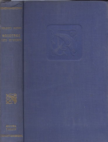 Nosotros los Rivero. Novela. [Premio Nadal 1952].