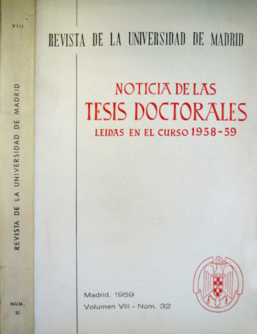 Noticia de las Tesis Doctorales leídas en el Curso 1958-59. …