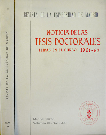 Noticia de las Tesis Doctorales leídas en el Curso 1961-62. …