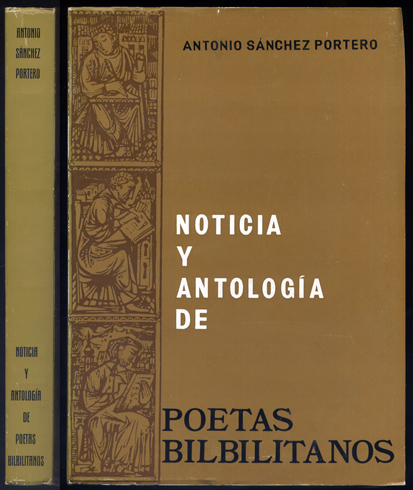 Noticia y Antología de Poetas Bilbilitanos. Selección y notas de. …