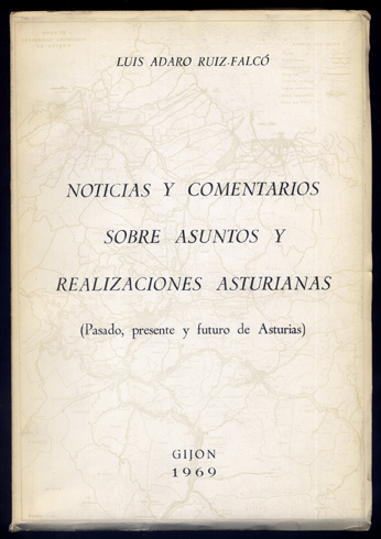Noticias y comentarios sobre asuntos y realizaciones asturianas. Pasado, presente …