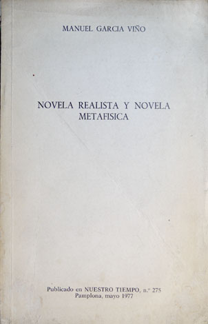 Novela realista y novela metafísica.