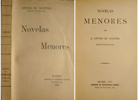 Novelas Menores. (¡A buen tiempo!; La Condesa de Palenzuela; Inconsecuencia; …