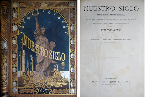 Nuestro Siglo. [Unser Jahrhundert]. Reseña histórica de los más importantes …