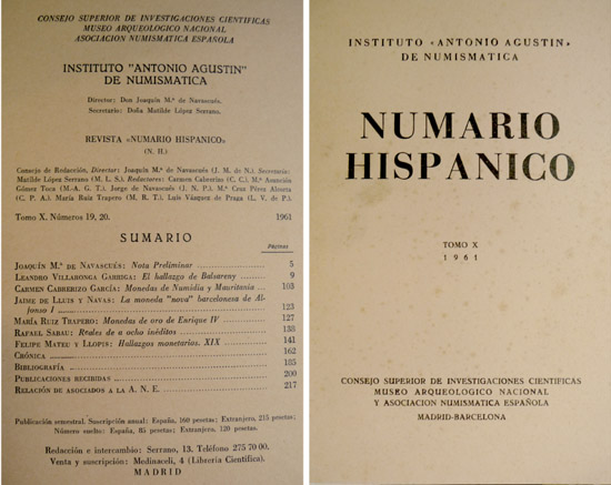 Numario Hispánico. Revista semestral del Instituto Antonio Agustín de Numismática. …