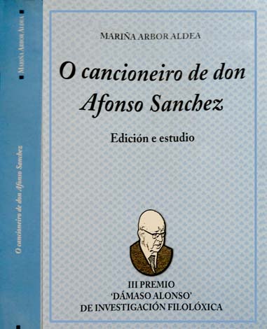 O Cancioneiro de Don Afonso Sanchez (c.1280-1328). Edición e estudio.