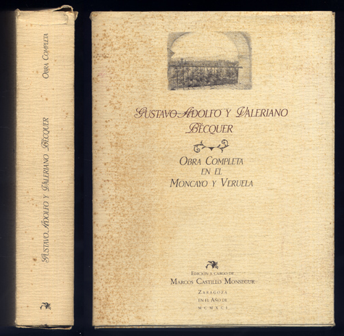 Obra completa en el Moncayo y Veruela. Tomo I: Gustavo …