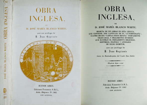 Obra inglesa de Blanco White. Prólogo de Juan Goytisolo.