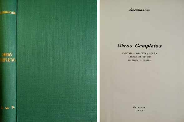 Obras completas. [Amistad.- Oración y poesía.- Abismos de olvido.- Soledad.- …