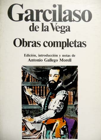 Obras completas. Edición, introducción y notas de Antonio Gallego Morell.