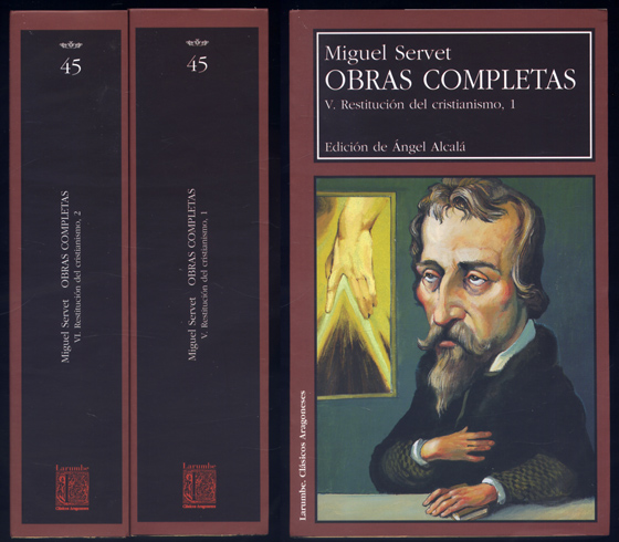 Obras Completas. V y VI: Restitución del Cristianismo. Edición, traducción, …