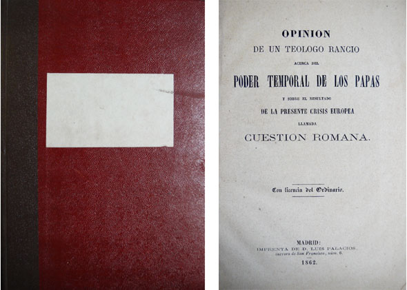 Opinión de Un Teólogo Rancio acerca del poder temporal de …