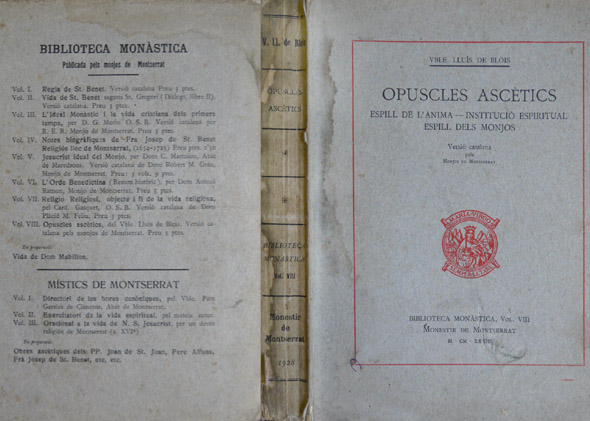 Opuscles Ascètics. [Espill de l'Ànima. Institució Espiritual. Espill dels Monjos]. …