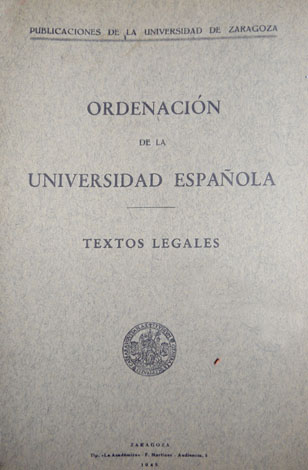 Ordenación de la Universidad Española. Textos Legales.
