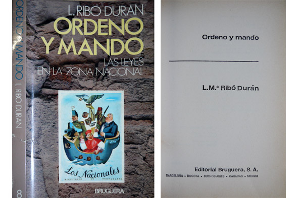 Ordeno y mando. Las leyes en la Zona Nacional.