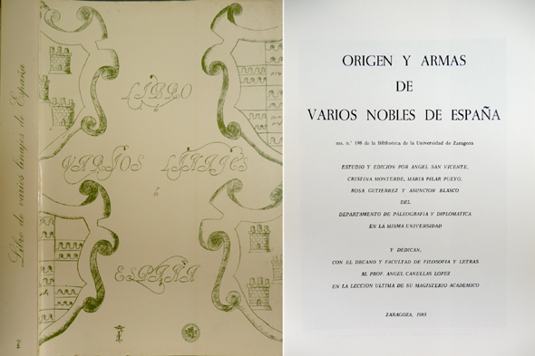 Origen y Armas de varios Nobles de España [circa 1590]. …