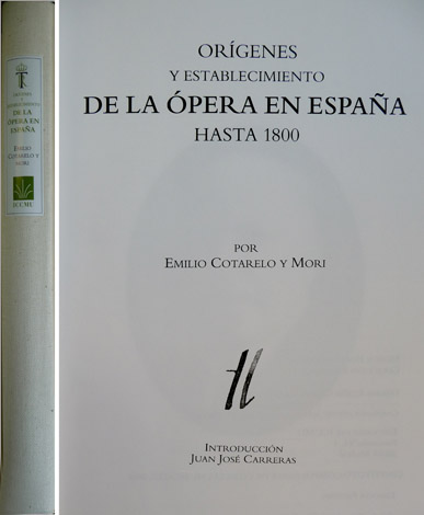 Orígenes y establecimiento de la Opera en España hasta 1800. …