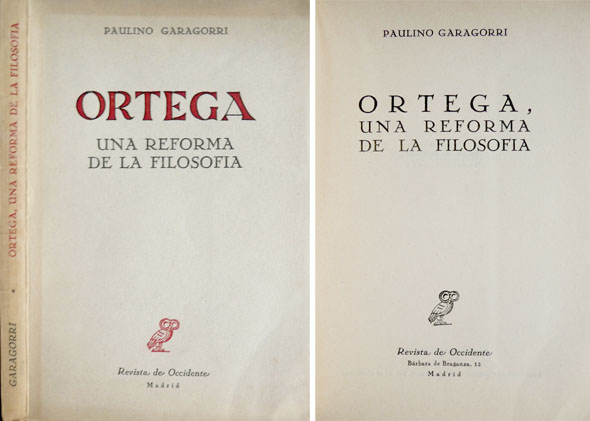 Ortega, una reforma de la Filosofía.