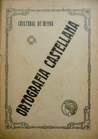 Ortografía castellana o Introducción al estudio de la Ortografía.